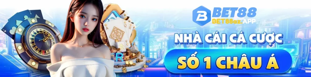 BET88 nhà cái uy tín, thương hiệu game cá cược đẳng cấp châu Á