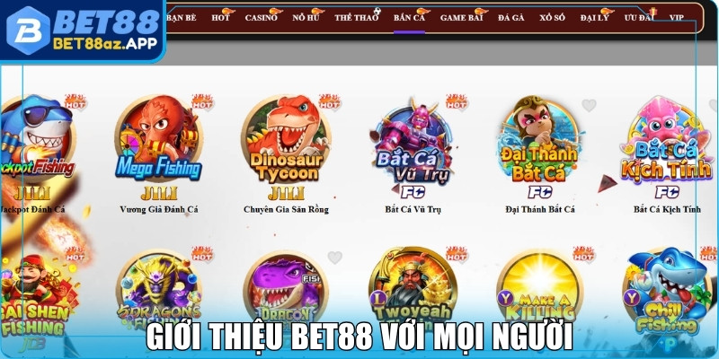 Giới thiệu Bet88 với mọi người